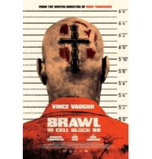 Драка в блоке 99 (2017)