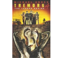 Дрожь земли 4: Легенда начинается (2004)