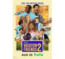 Друзья по отпуску 2 (2023)