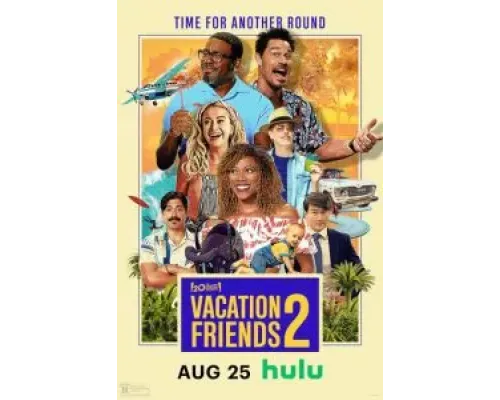 Друзья по отпуску 2  (фильм 2023) смотреть онлайн