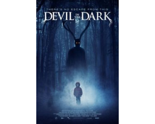 Дьявол во тьме  (фильм 2017) смотреть онлайн