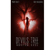 Дьявольское древо: Корень зла (2018)