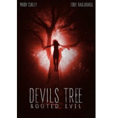 Дьявольское древо: Корень зла (2018)