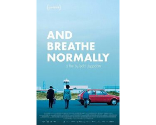 Дышите нормально  (фильм 2018) смотреть онлайн