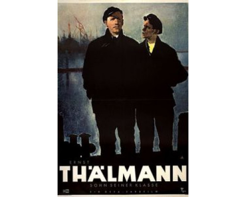 Эрнст Тельман - сын своего класса  (фильм 1953) смотреть онлайн
