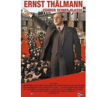 Эрнст Тельман — вождь своего класса (1955)