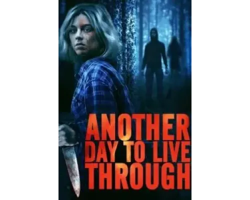 Еще один день, который нужно пережить  (фильм 2023) смотреть онлайн