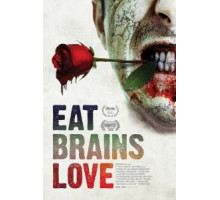 Ешь, мозги, люби (2019)