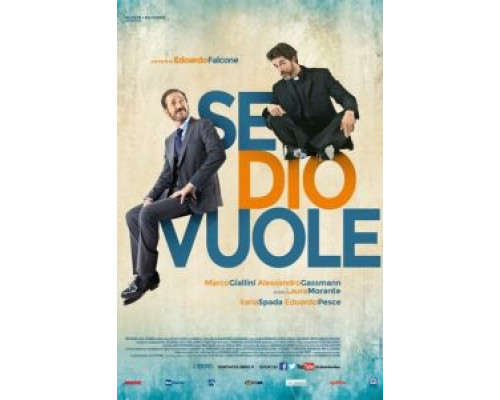 Если Господь пожелает  (фильм 2015) смотреть онлайн