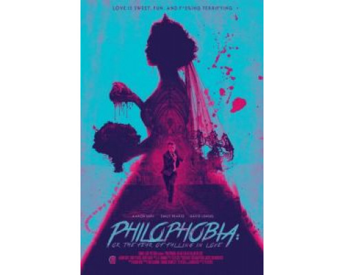 Филофобия: Страх влюблённости  (фильм 2019) смотреть онлайн
