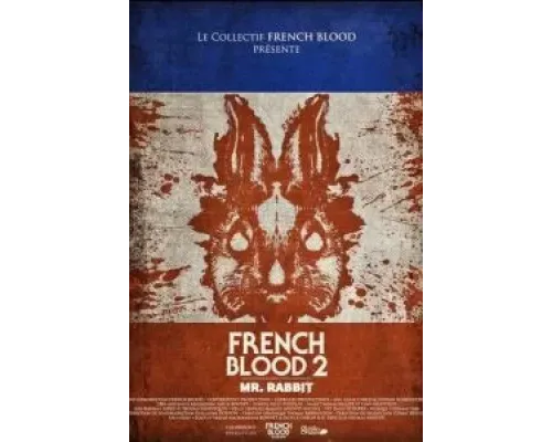 Французская кровь 2: Мистер Кролик  (фильм 2020) смотреть онлайн