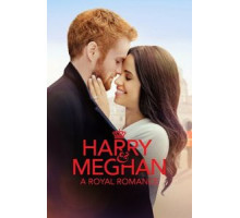 Гарри и Меган: История королевской любви (2018)