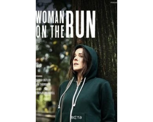 Женщина в бегах  (фильм 2017) смотреть онлайн