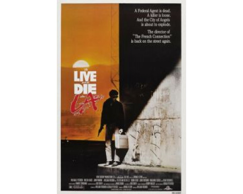 Жить и умереть в Лос-Анджелесе  (фильм 1985) смотреть онлайн