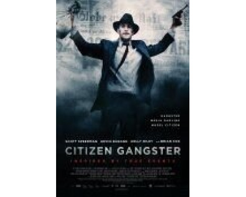 Гражданин гангстер  (фильм 2011) смотреть онлайн