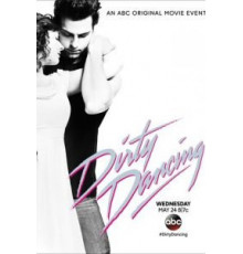 Грязные танцы (2017)