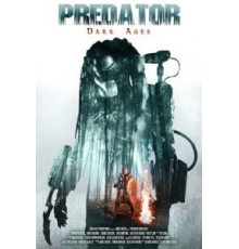 Хищник: Тёмные века (2015)