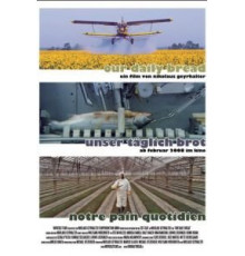 Хлеб наш насущный (2005)