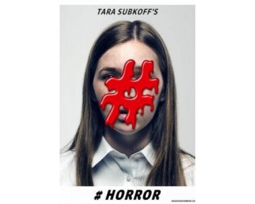 #Хоррор  (фильм 2015) смотреть онлайн