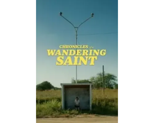 Хроники блуждающего святого  (фильм 2023) смотреть онлайн