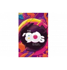 80-е: Десятилетие, которое сотворило нас   сериал