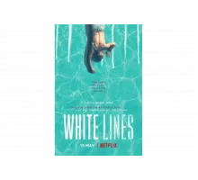 Белые линии   сериал