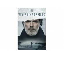 Жить без разрешения   сериал