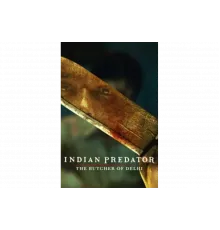 Индийский хищник: Мясник из Дели   сериал