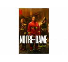 Нотр-Дам в огне   сериал