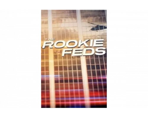 Новичок: Федералы   сериал смотреть