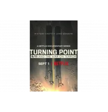 Поворотный момент: 9/11 и война с терроризмом   сериал