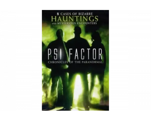 Пси Фактор: Хроники паранормальных явлений   сериал смотреть