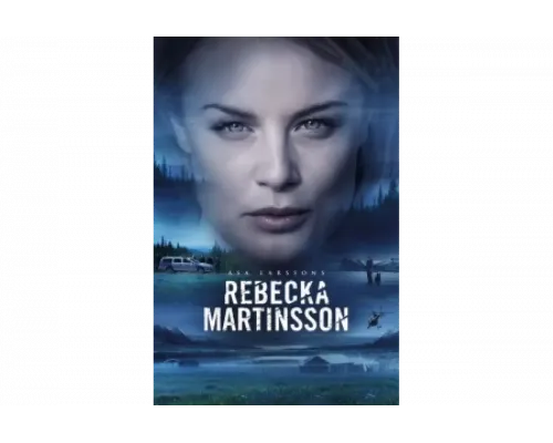 Ребекка Мартинссон   сериал смотреть