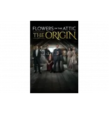 Цветы на чердаке: Начало   сериал