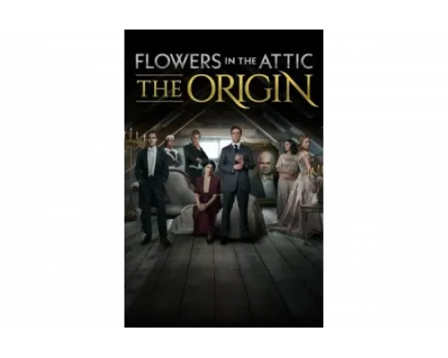 Цветы на чердаке: Начало   сериал смотреть