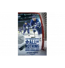 Все или ничего: Торонто Мэйпл Лифс   сериал