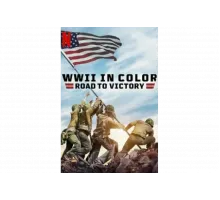 Вторая мировая война в цвете: Путь к победе   сериал