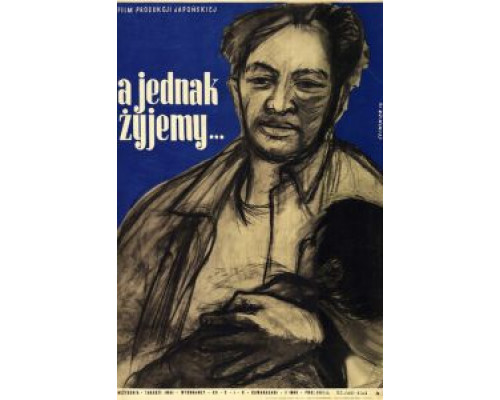 И всё-таки мы живём  (фильм 1951) смотреть онлайн