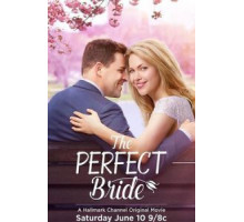 Идеальная невеста (2017)