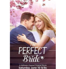 Идеальная невеста (2017)