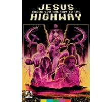 Иисус показывает тебе путь к шоссе (2019)