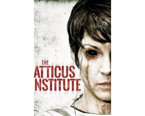 Институт Аттикус  (фильм 2014) смотреть онлайн