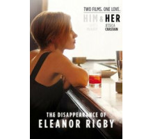 Исчезновение Элеанор Ригби: Она (2013)