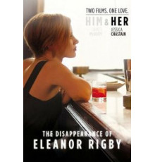 Исчезновение Элеанор Ригби: Она (2013)