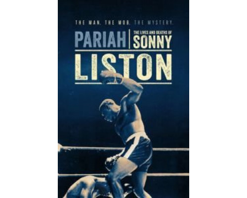 Изгой: Жизнь и смерть Сонни Листона  (фильм 2019) смотреть онлайн