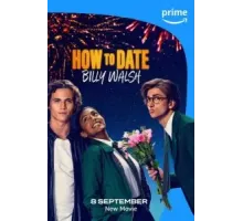 Как пойти на свидание с Билли Уолшем (2024)