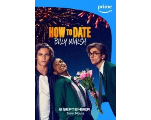 Как пойти на свидание с Билли Уолшем  (фильм 2024) смотреть онлайн