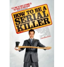 Как стать серийным убийцей (2008)