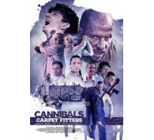Каннибалы и установщики напольных покрытий (2017)