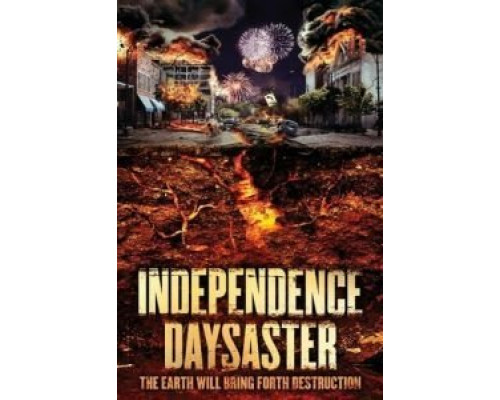 Катастрофа на День независимости  (фильм 2013) смотреть онлайн